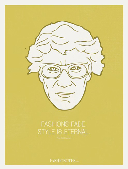 伊夫圣羅蘭(Yves saint Laurent):“時(shí)尚易逝,風(fēng)格永存。”